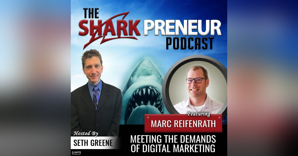 980: Meeting the Demands of Digital Marketing with Marc Reifenrath 980: Meeting the Demands of Digital Marketing with Marc Reifenrath