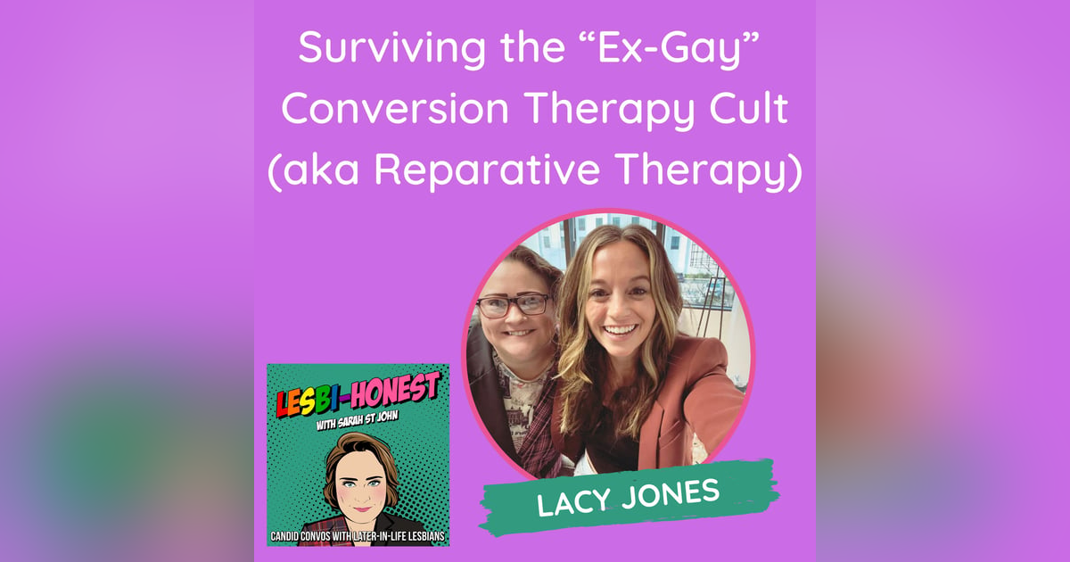 Surviving the “Ex-Gay”  Conversion Therapy Cult (aka Reparative Therapy)(with Lacy Jones) Surviving the “Ex-Gay”  Conversion Therapy Cult (aka Reparative Therapy)(with Lacy Jones)