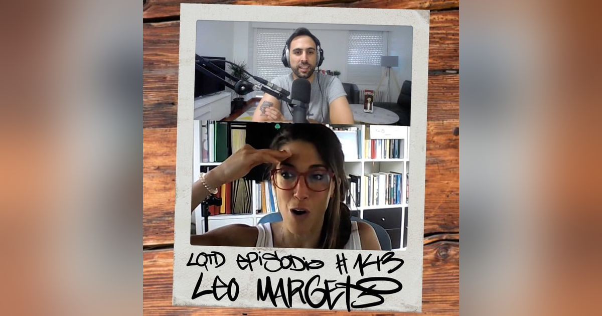 #143: Leo Margets - Juega bien tus cartas #143: Leo Margets - Juega bien tus cartas