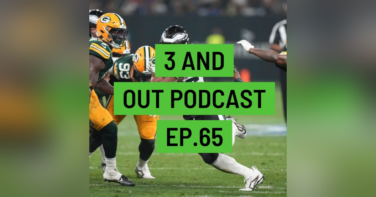 3 and Out Podcast Ep.65 3 and Out Podcast Ep.65