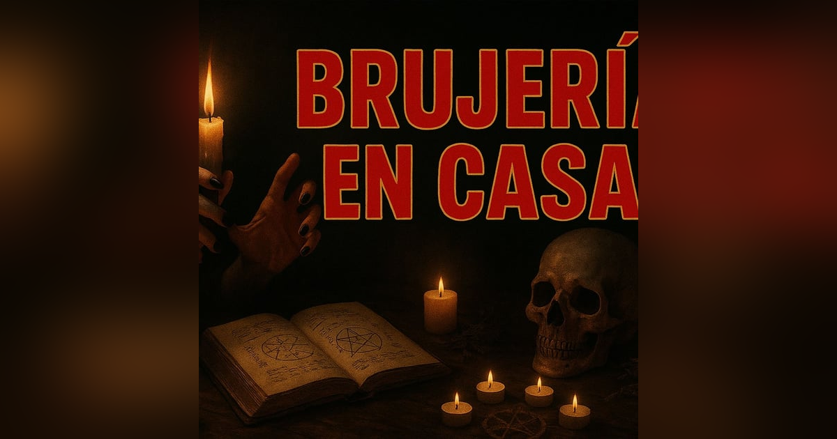 Historias de Miedo Octubre 7 de 2025 BRUJERIA EN CASA Historias de Miedo Octubre 7 de 2025 BRUJERIA EN CASA