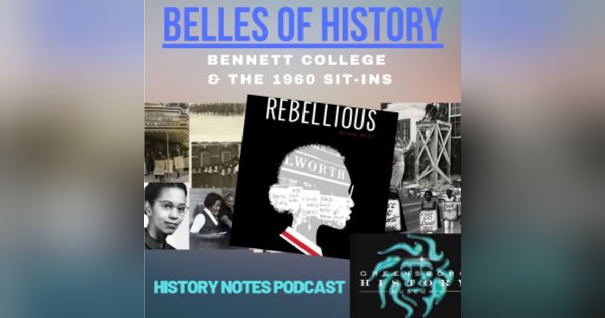 History Notes - Belles of History: Bennett College & the 1960 Sit-Ins History Notes - Belles of History: Bennett College & the 1960 Sit-Ins