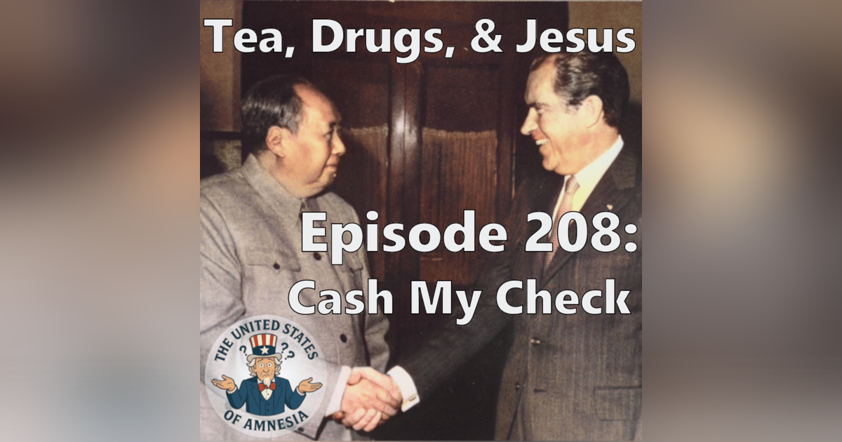 208: Tea, Drugs, and Jesus - Cash My Check 208: Tea, Drugs, and Jesus - Cash My Check