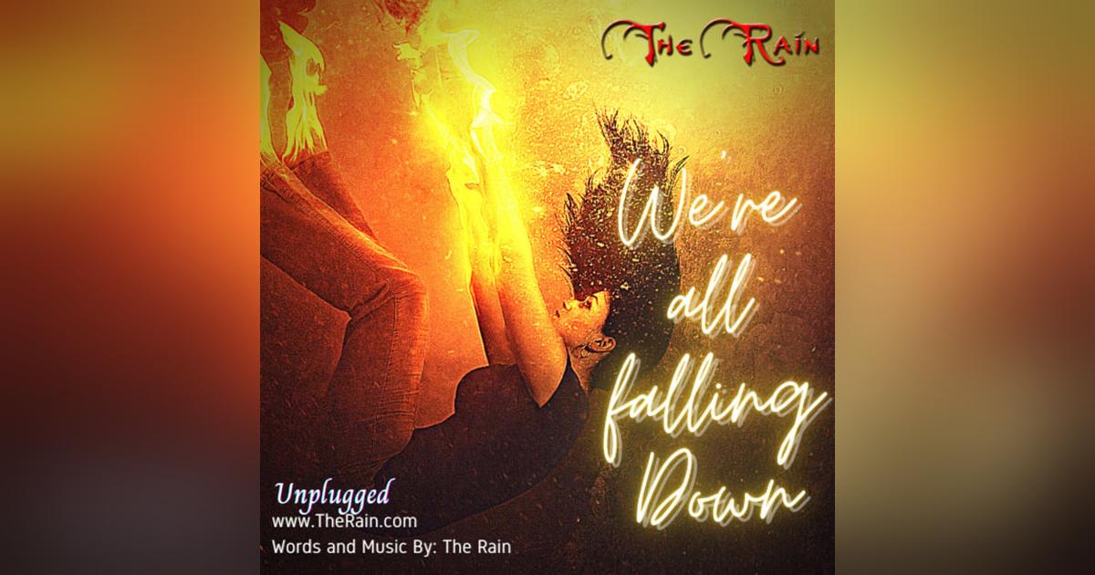 We're All Falling Down - Unplugged We're All Falling Down - Unplugged