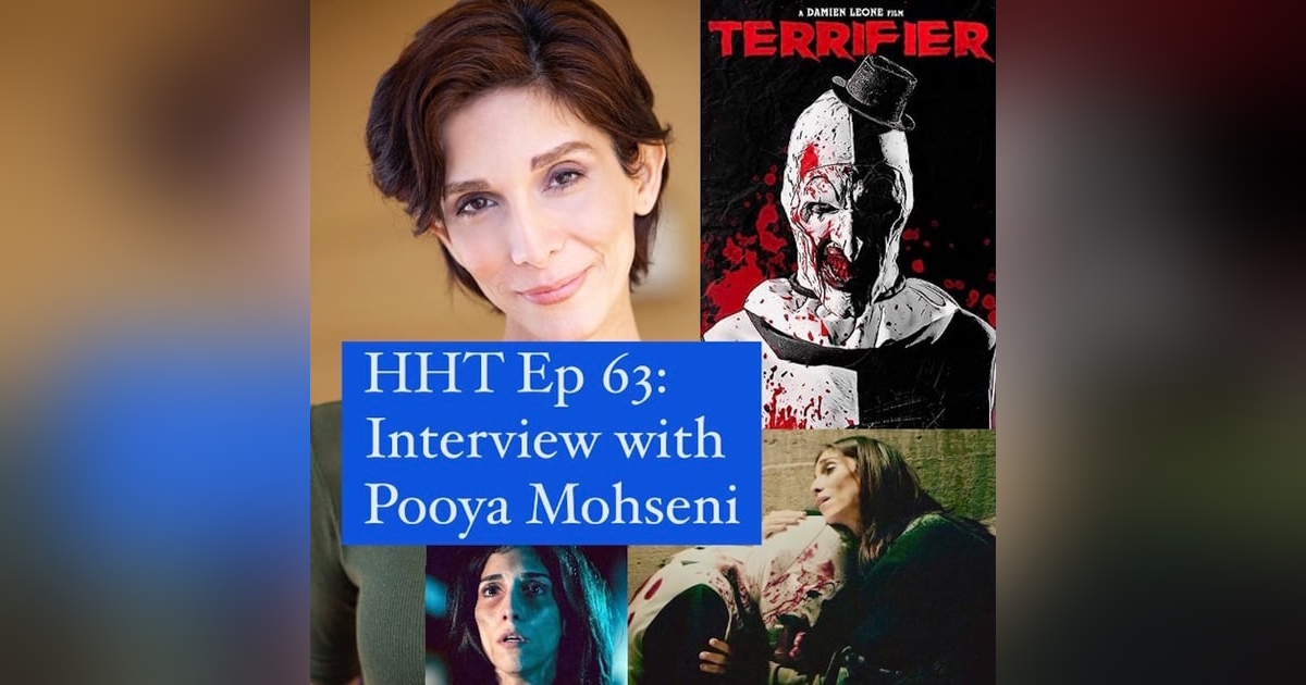 Ep 63: Interview w/Pooya Mohseni from "Terrifier" Ep 63: Interview w/Pooya Mohseni from "Terrifier"