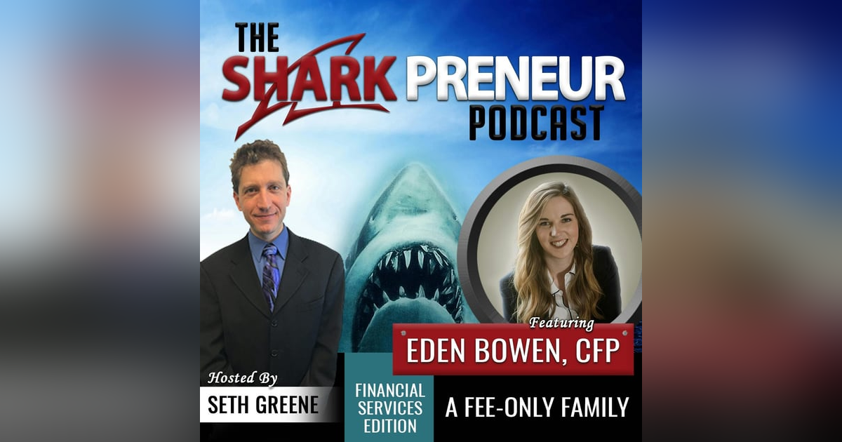 520: A Fee-Only Family with Eden Bowen 520: A Fee-Only Family with Eden Bowen