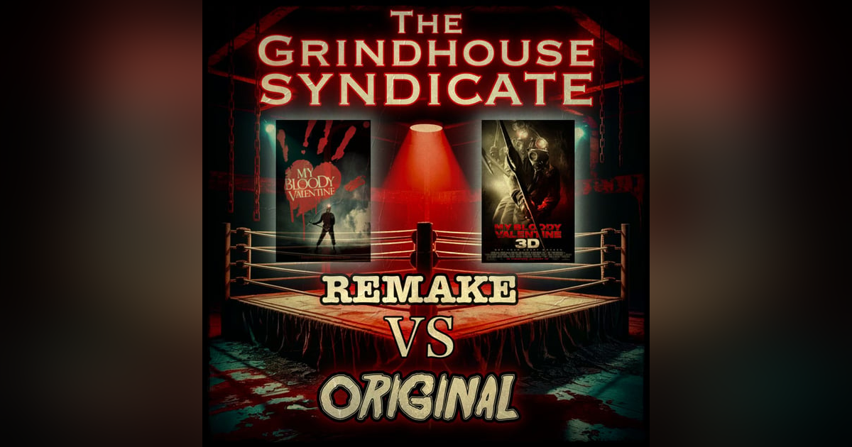 Remake VS Original: My Bloody Valentine Remake VS Original: My Bloody Valentine