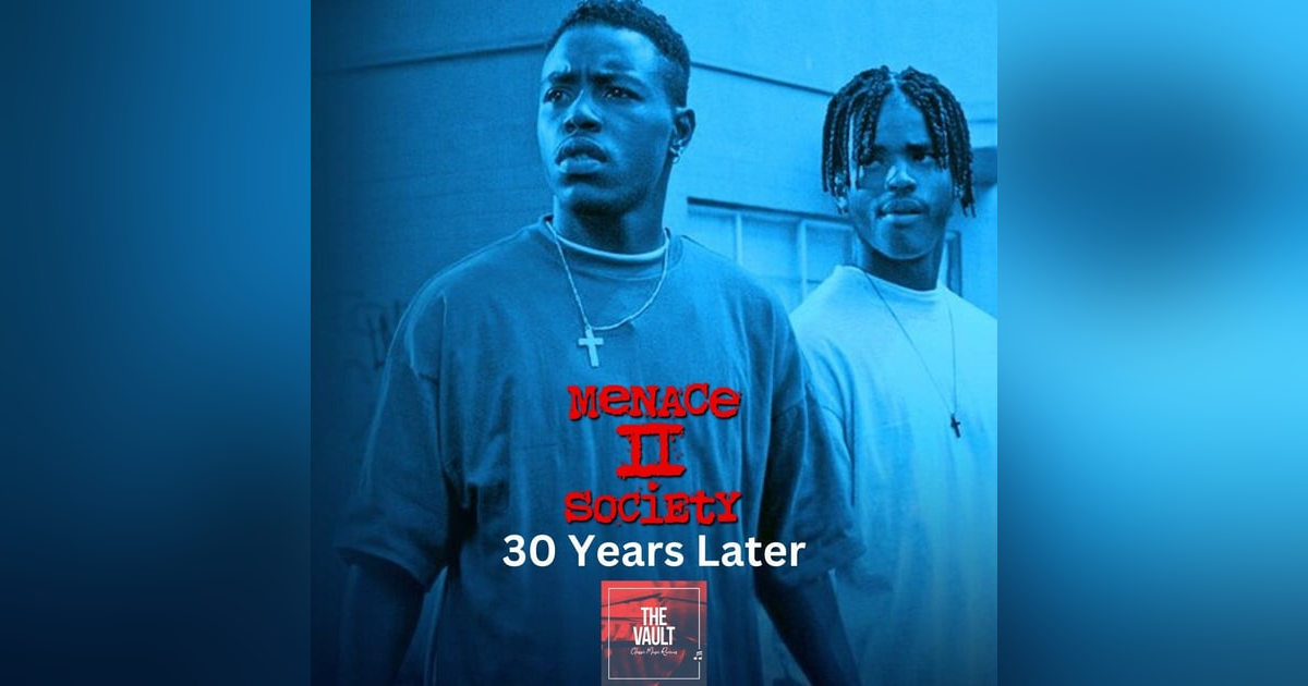 Pop Culture Corner! Menace II Society...30 Years Later Pop Culture Corner! Menace II Society...30 Years Later