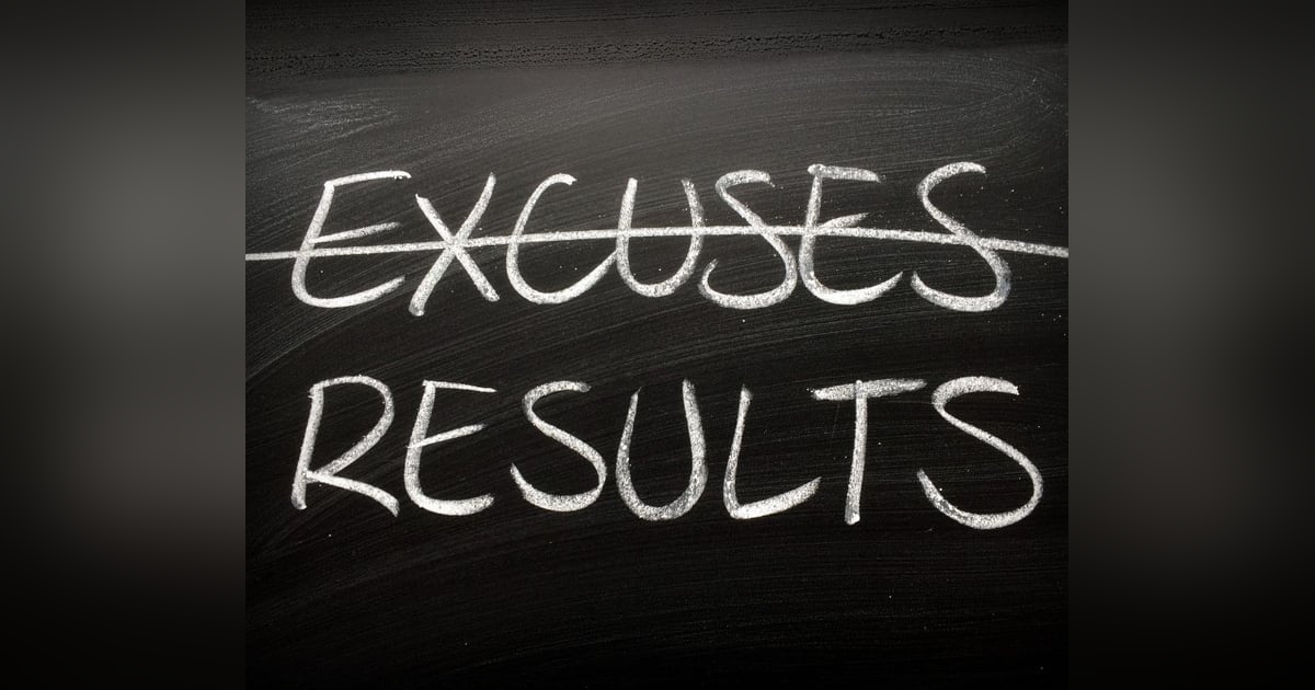 Podcast #368-Excuses or Execution Podcast #368-Excuses or Execution
