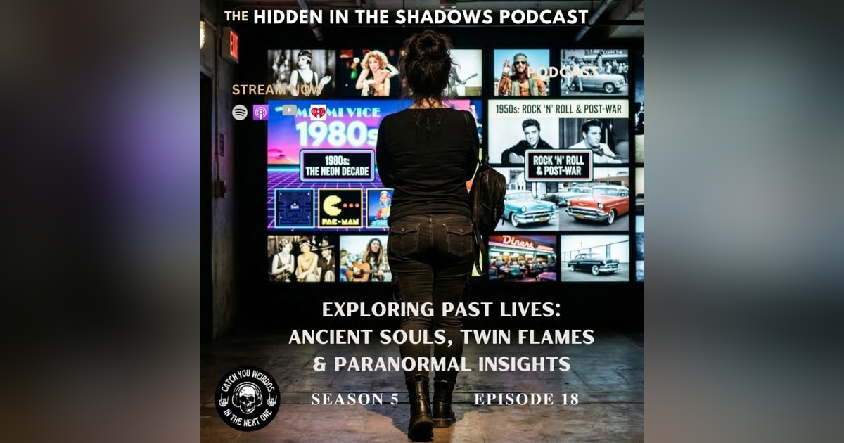 Exploring Past Lives: Ancient Souls, Twin Flames & Paranormal Insights Exploring Past Lives: Ancient Souls, Twin Flames & Paranormal Insights