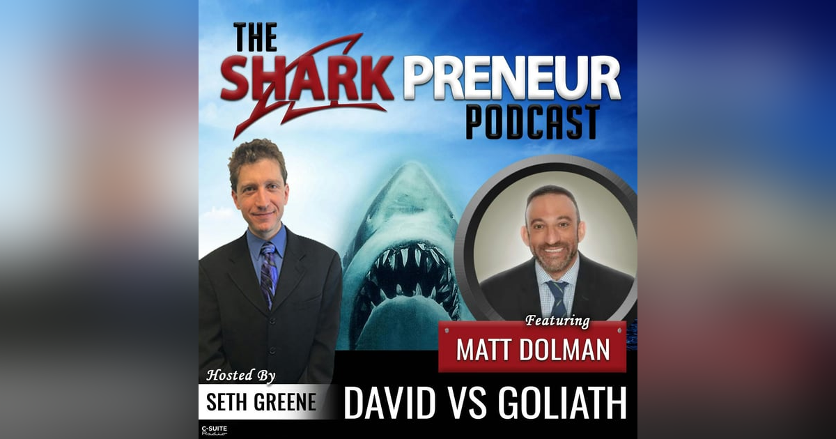 686: David vs Goliath with Matt Dolman 686: David vs Goliath with Matt Dolman