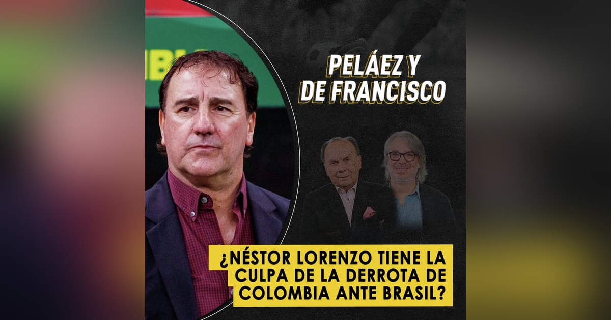 ¿Néstor Lorenzo tiene la culpa de la derrota de Colombia ante Brasil? ¿Néstor Lorenzo tiene la culpa de la derrota de Colombia ante Brasil?