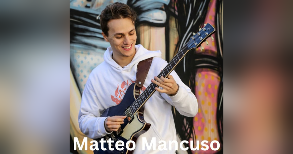 Matteo Mancuso - New Music Mondays Matteo Mancuso - New Music Mondays