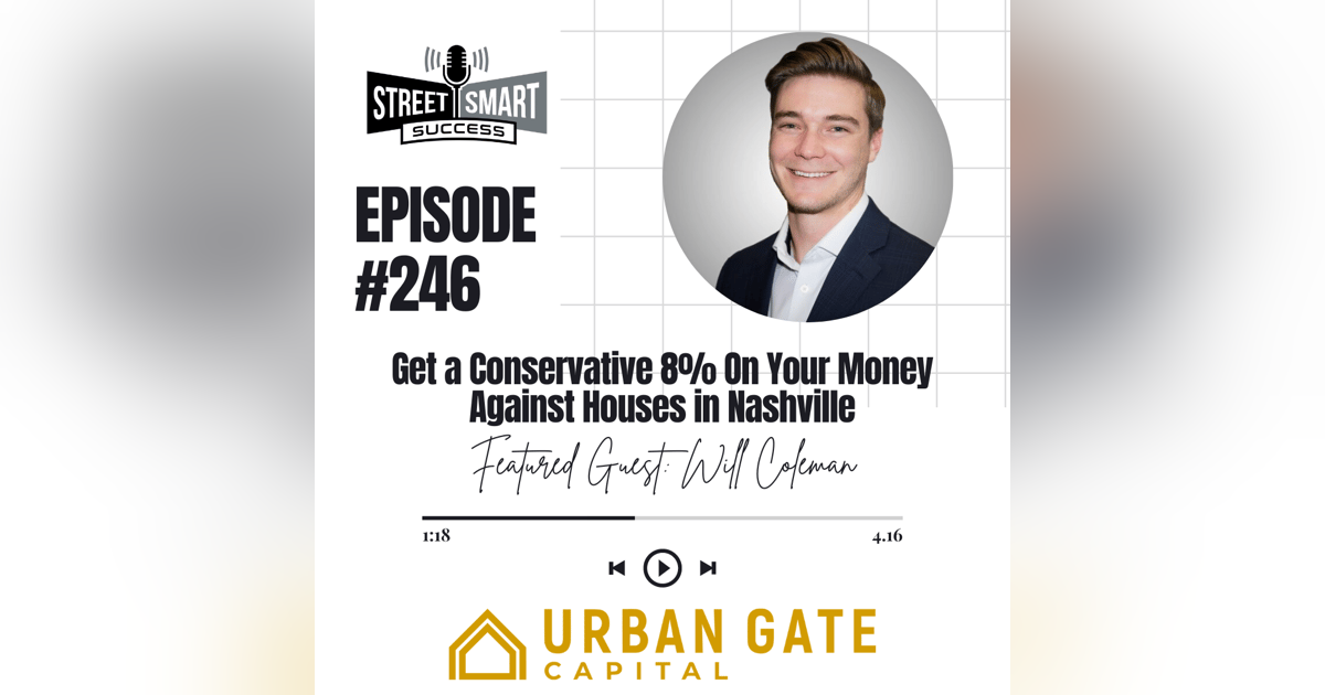 246: Get A Conservative 8% On Your Money Against Houses In Nashville 246: Get A Conservative 8% On Your Money Against Houses In Nashville