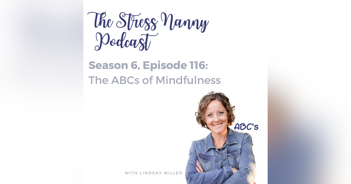 The ABCs of Mindfulness The ABCs of Mindfulness