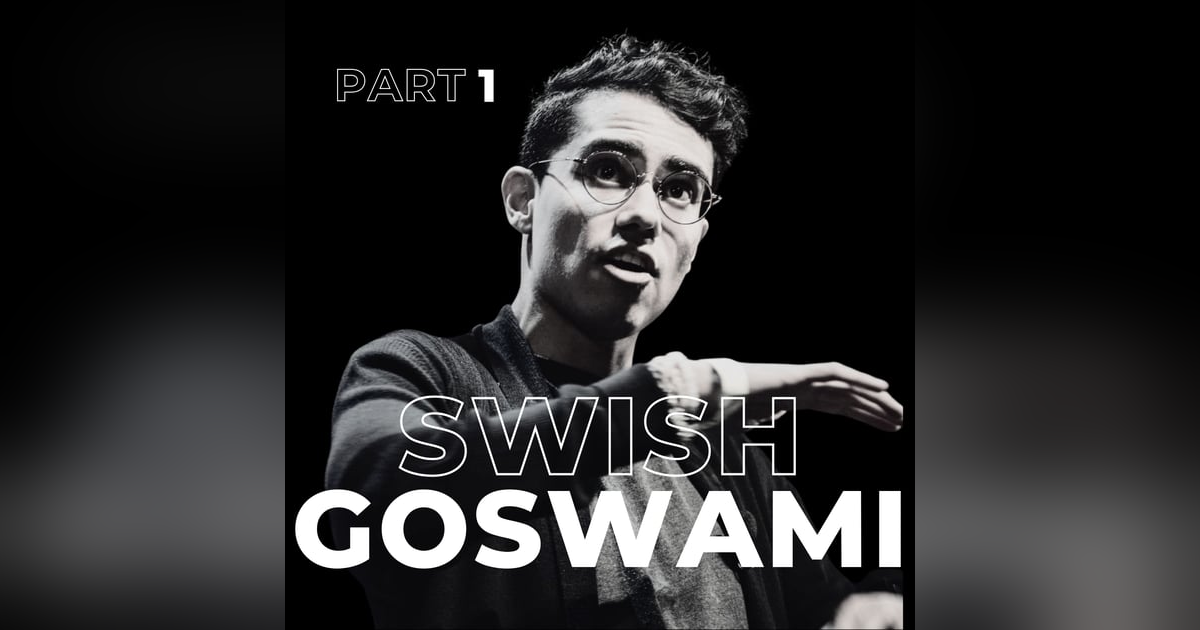 91. Swish Goswami on Future-Proof Marketing & Modern Entrepreneurship 91. Swish Goswami on Future-Proof Marketing & Modern Entrepreneurship