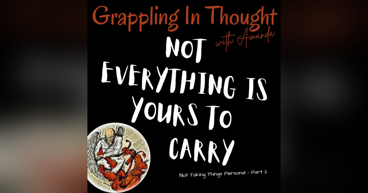 Not Taking Things Personal – Part 2: What’s Yours vs What’s Theirs Not Taking Things Personal – Part 2: What’s Yours vs What’s Theirs