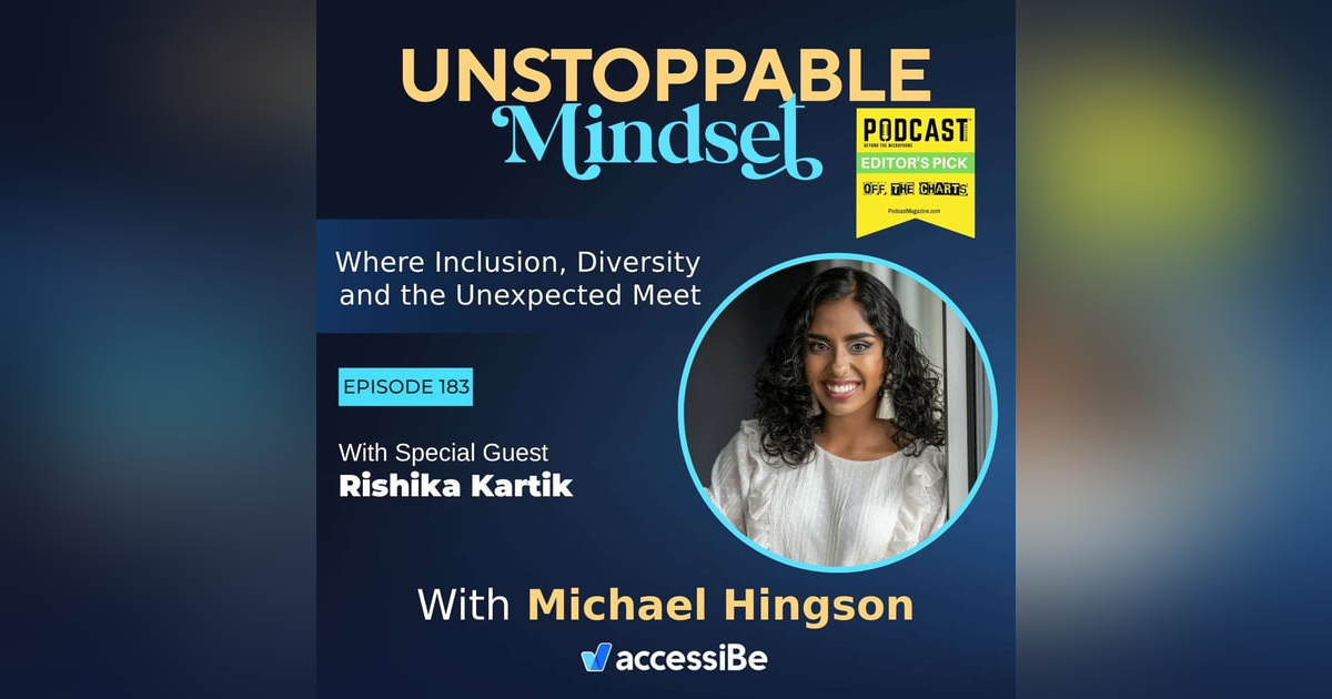 Episode 183 – Unstoppable Learner, Creative Activist and Disability Advocate with Rishika Kartik Episode 183 – Unstoppable Learner, Creative Activist and Disability Advocate with Rishika Kartik