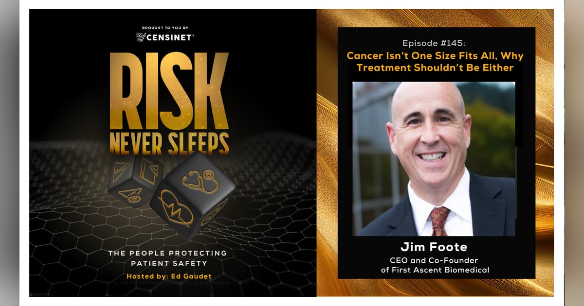 Episode #145. Cancer Isn’t One Size Fits All, Why Treatment Shouldn’t Be Either, with Jim Foote, CEO and Co-Founder of First Ascent Biomedical Episode #145. Cancer Isn’t One Size Fits All, Why Treatment Shouldn’t Be Either, with Jim Foote, CEO and Co-Founder of First Ascent Biomedical