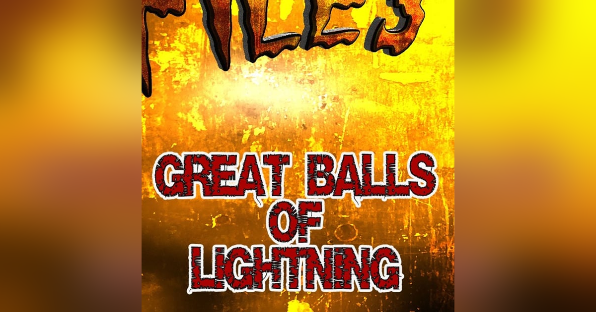 S357: Great balls of lightning! S357: Great balls of lightning!
