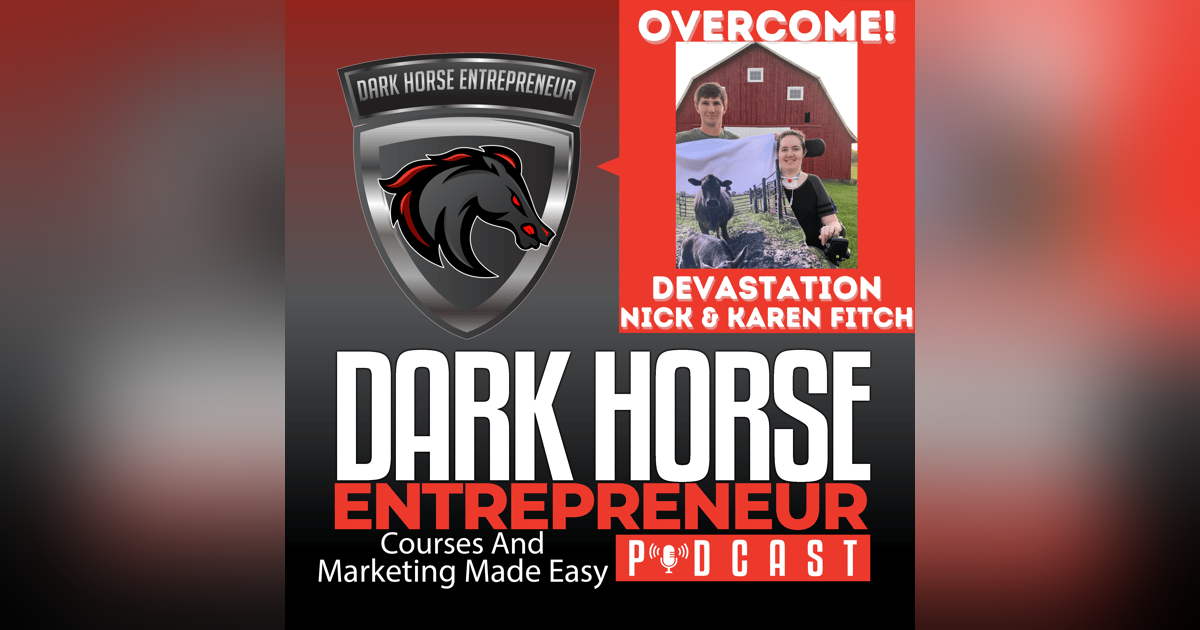 EP 401 Paralysis To Entrepreneurship With Nick & Karen Fitch EP 401 Paralysis To Entrepreneurship With Nick & Karen Fitch