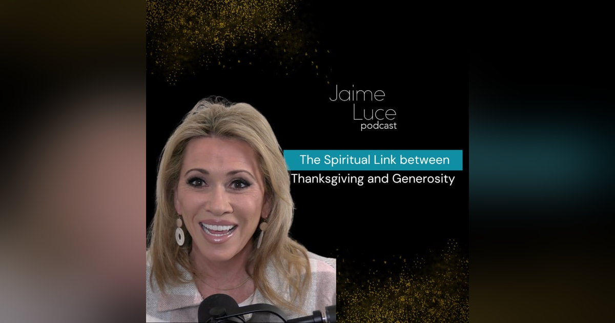 The Spiritual Link between Thanksgiving and Generosity The Spiritual Link between Thanksgiving and Generosity