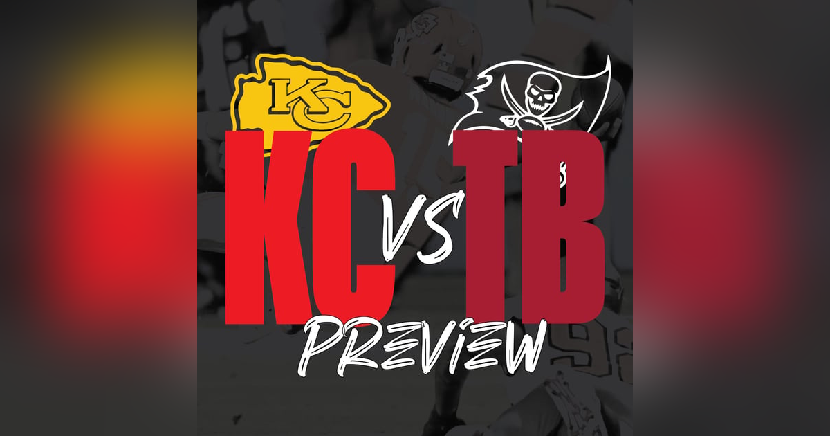 Chiefs vs Buccaneers Preview Chiefs vs Buccaneers Preview