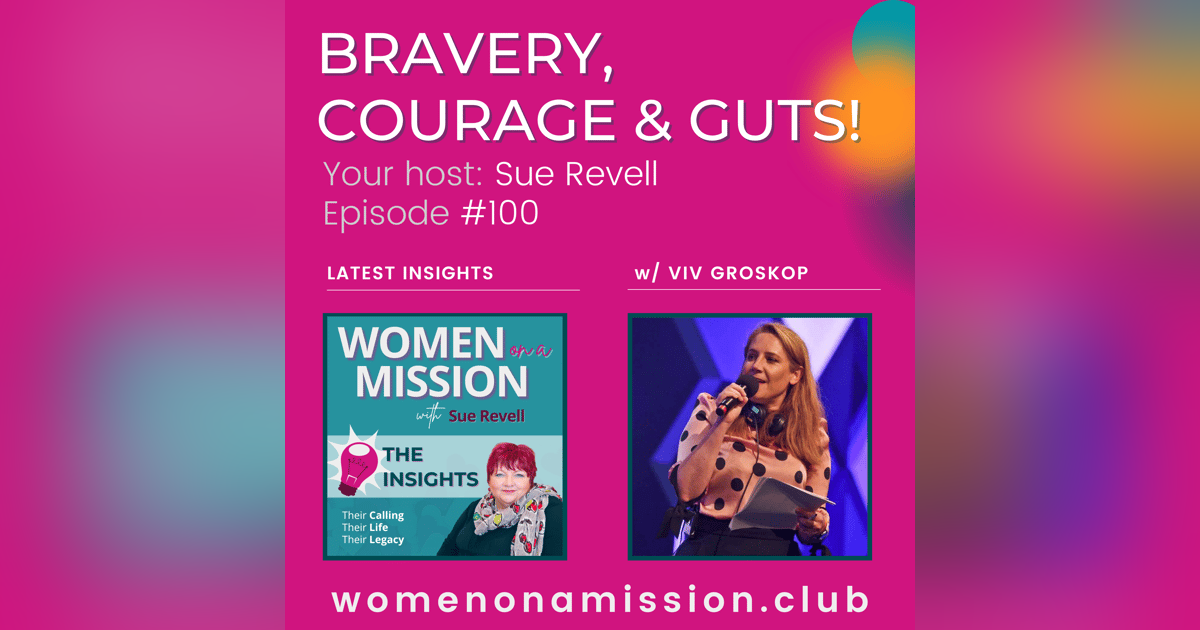 #100: Looking back on: Bravery, Courage & Guts! with Viv Groskop #100: Looking back on: Bravery, Courage & Guts! with Viv Groskop