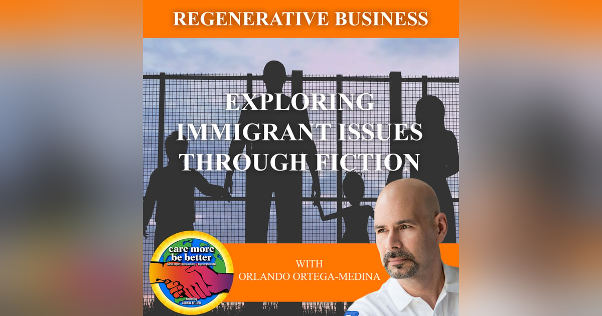 Exploring Immigrant Issues Through Fiction With Orlando Ortega-Medina Exploring Immigrant Issues Through Fiction With Orlando Ortega-Medina