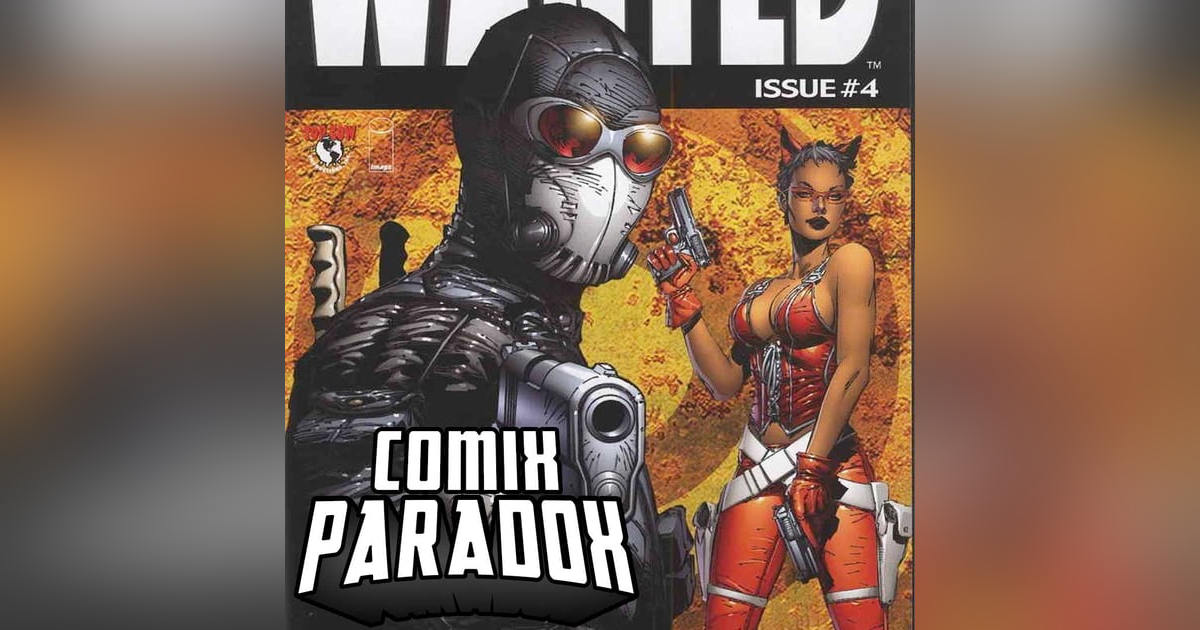 Comix Paradox Presents Wanted Comix Paradox Presents Wanted