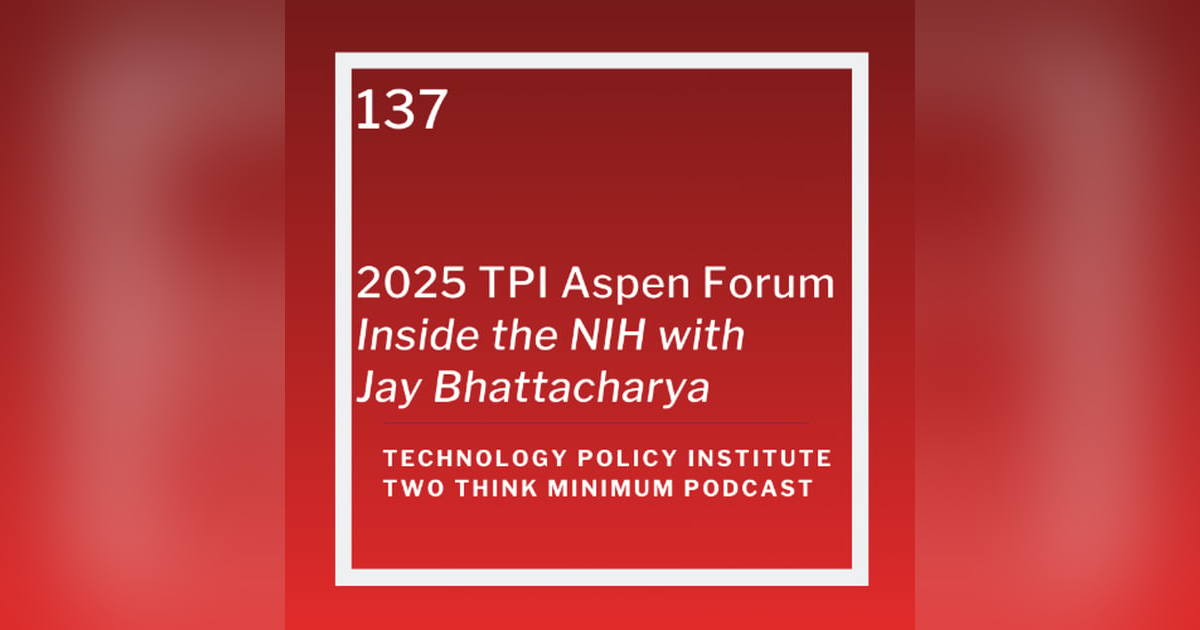 Inside the NIH w/ Jay Bhattacharya on Innovation, Replication, and mRNA Policy Inside the NIH w/ Jay Bhattacharya on Innovation, Replication, and mRNA Policy