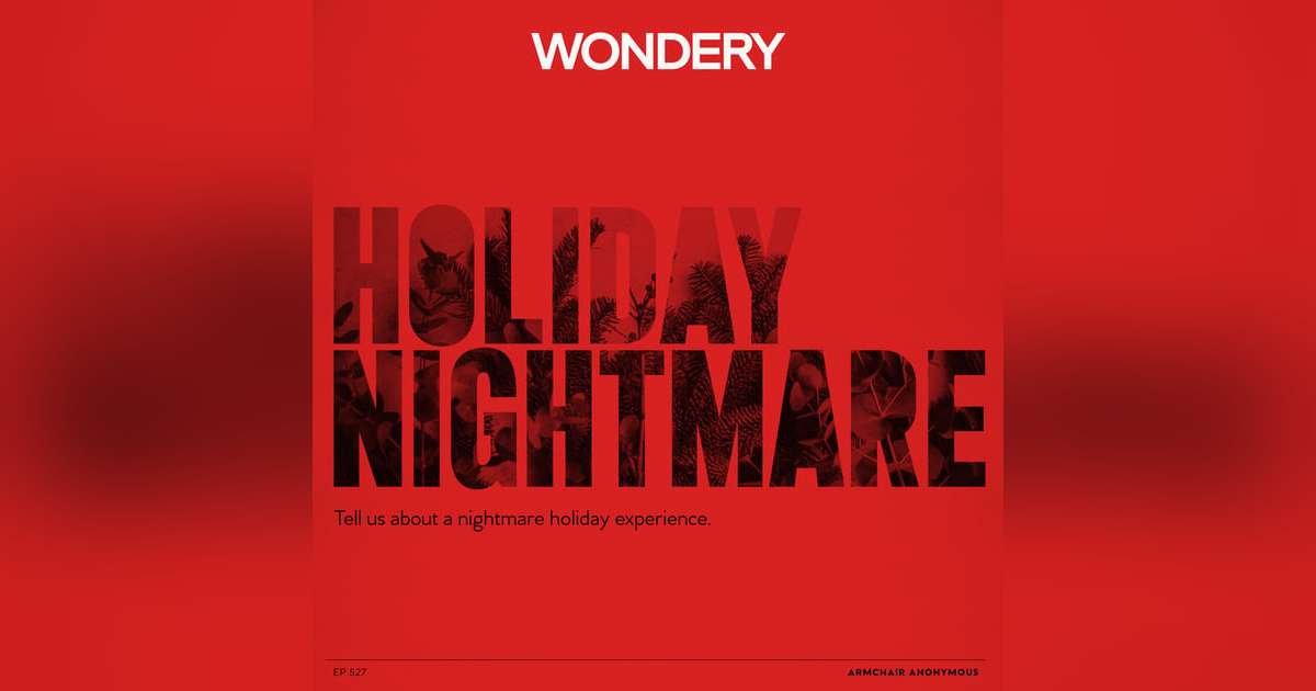 Armchair Anonymous: Holiday Nightmare Armchair Anonymous: Holiday Nightmare