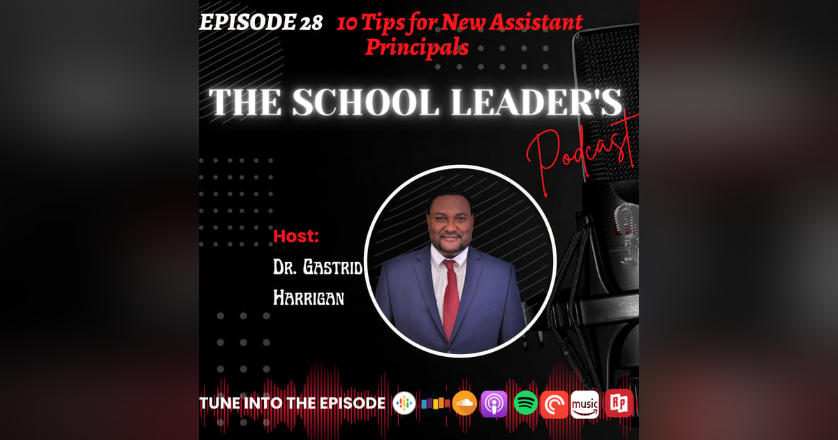 28. 10 Tips for New Assistant Principals 28. 10 Tips for New Assistant Principals