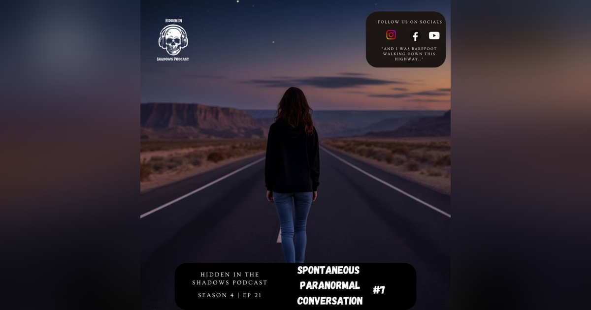 Spontaneous Paranormal Conversation (EP 7) Spontaneous Paranormal Conversation (EP 7)