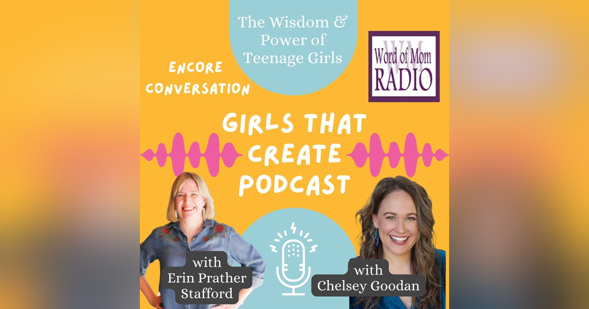 Encore of Author Chelsey Goodan and Erin Prather Stafford on Girls That Create Encore of Author Chelsey Goodan and Erin Prather Stafford on Girls That Create