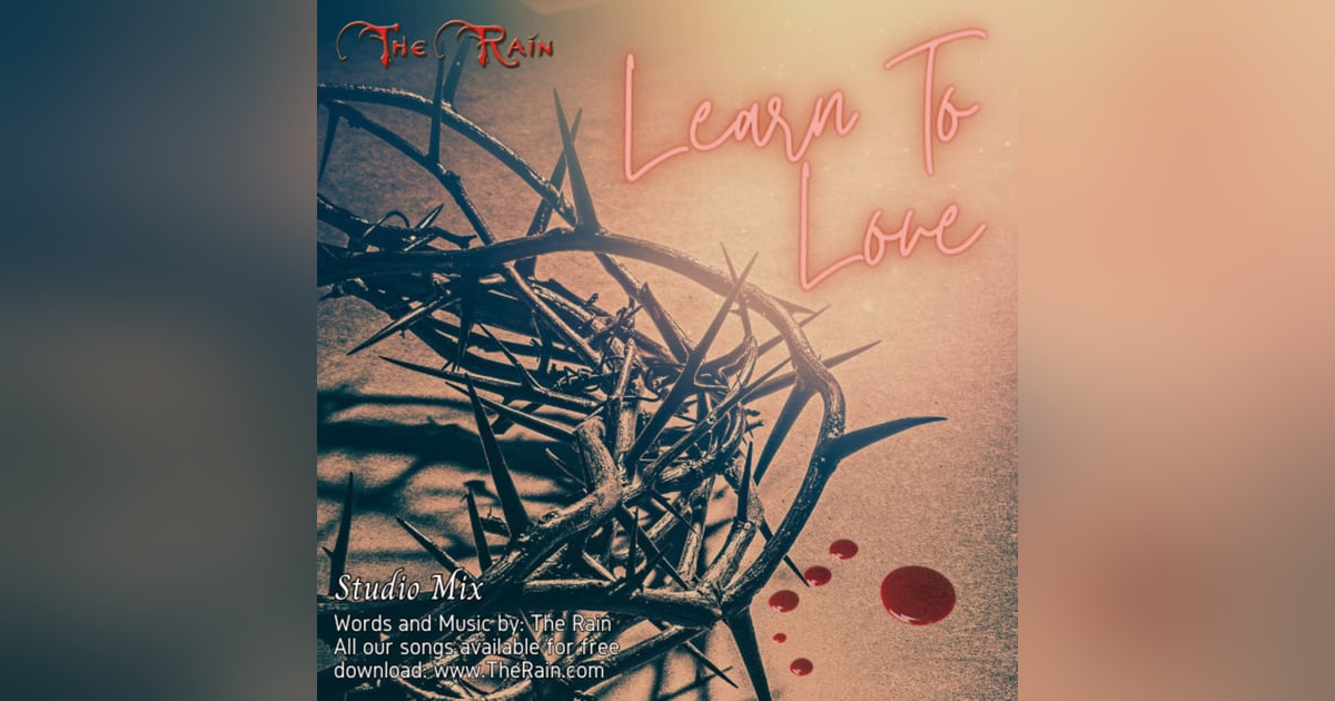 Learn To Love - Studio Mix Learn To Love - Studio Mix