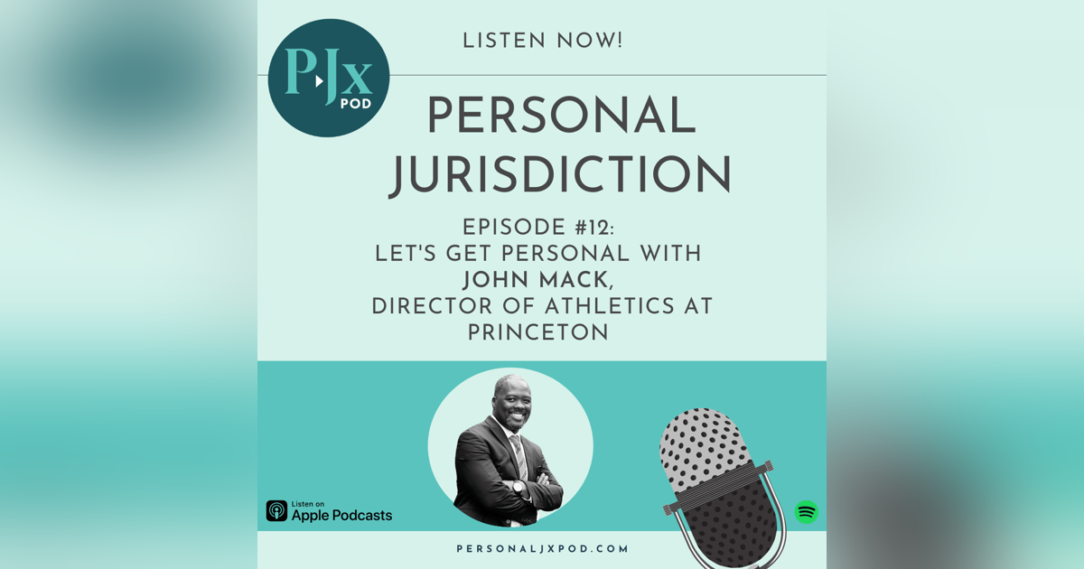 Let's Get Personal with John Mack, Director of Athletics at Princeton University Let's Get Personal with John Mack, Director of Athletics at Princeton University