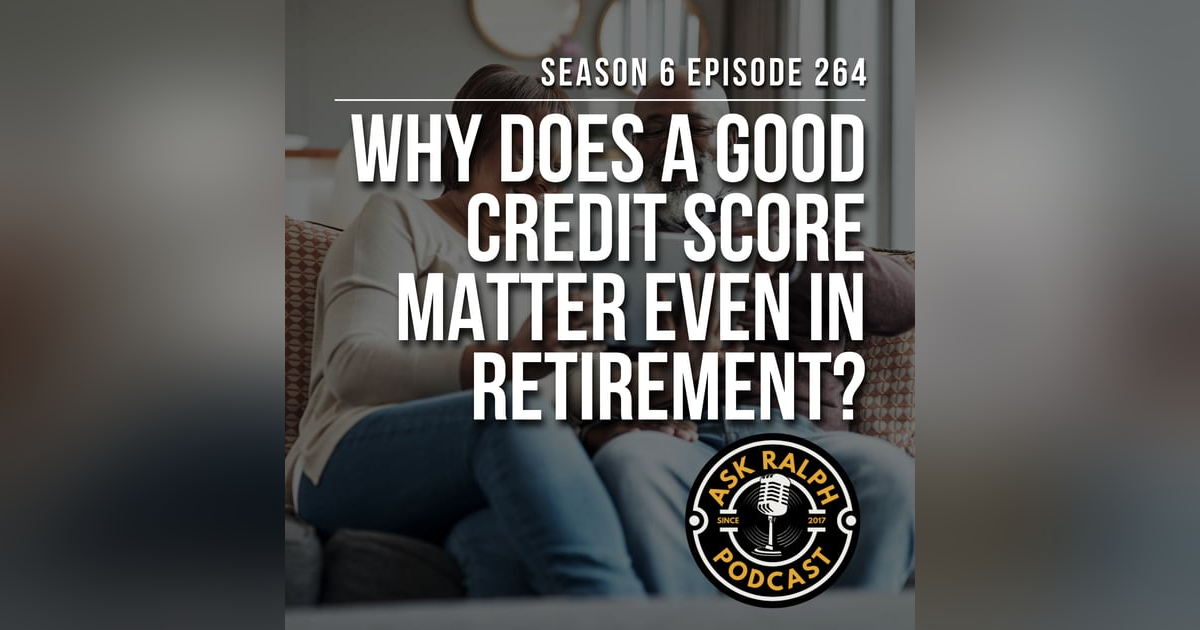 Why does a good credit score matter even in retirement? Why does a good credit score matter even in retirement?