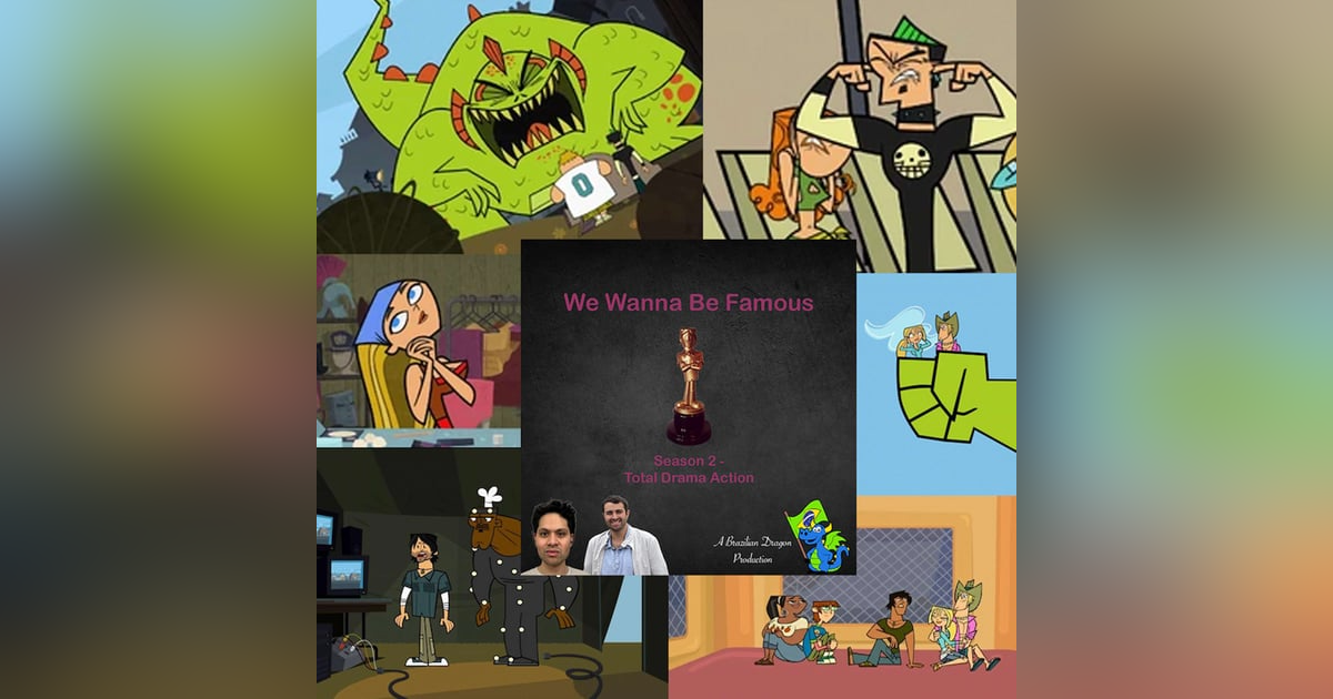 We Wanna Be Famous: Total Drama Action E1 We Wanna Be Famous: Total Drama Action E1
