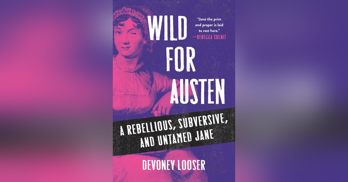 746 Wild Jane Austen (with Devoney Looser) | #9 Greatest Book of All Time 746 Wild Jane Austen (with Devoney Looser) | #9 Greatest Book of All Time