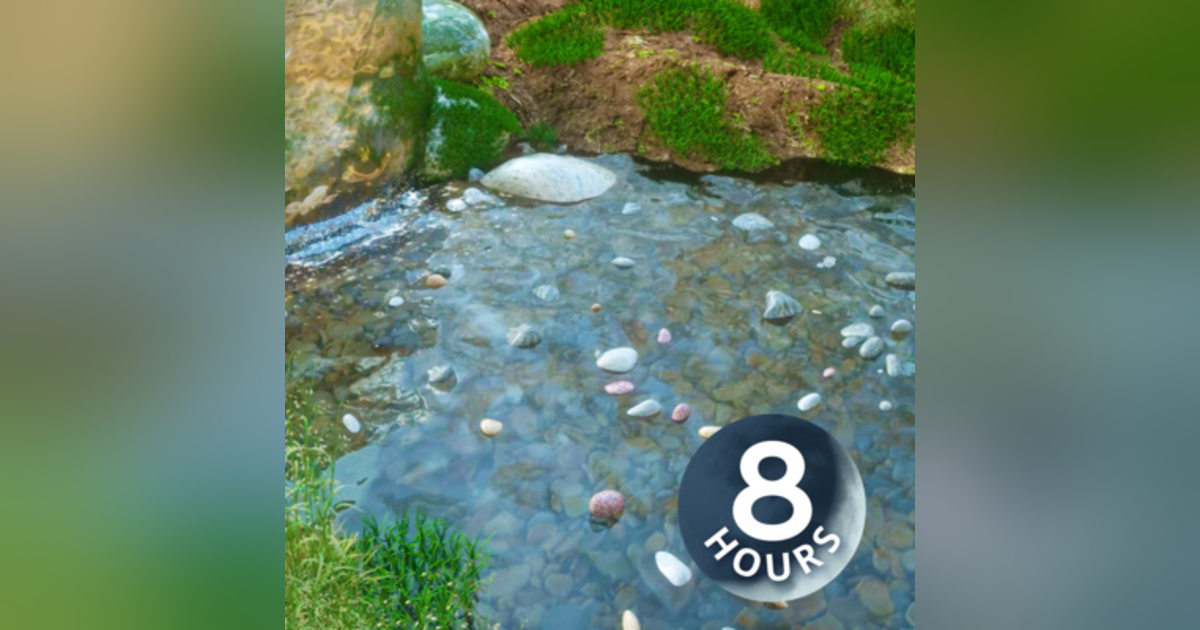 Mountain Stream Water Sounds to help you Relax, Meditate or Sleep 8 hours Mountain Stream Water Sounds to help you Relax, Meditate or Sleep 8 hours