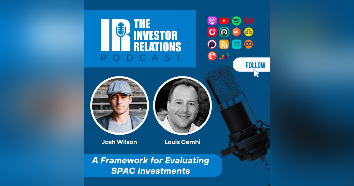 A Framework for Evaluating SPAC Investments | Louis Camhi of RLH Capital A Framework for Evaluating SPAC Investments | Louis Camhi of RLH Capital