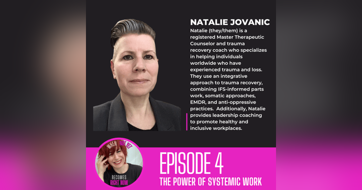 image for Unraveling the Layers of Healing: Natalie Jovanic on Trauma, Identity, and Systemic Work
