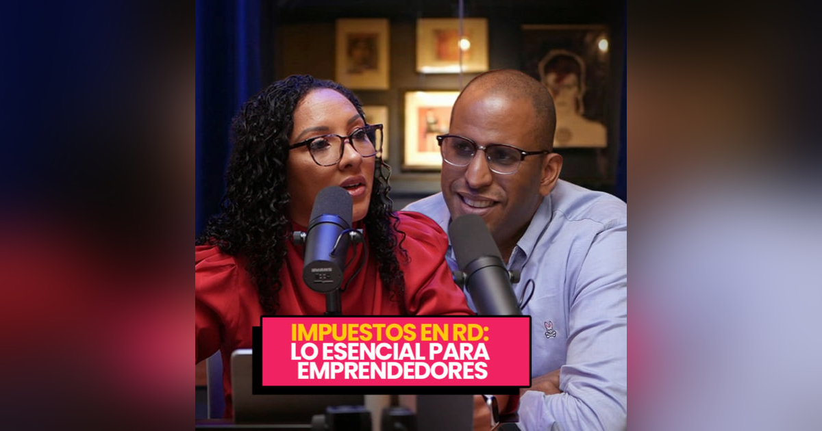 Impuestos en RD Explicados Fácil: Todo lo que un Emprendedor Debe Saber con DNA TAX Impuestos en RD Explicados Fácil: Todo lo que un Emprendedor Debe Saber con DNA TAX