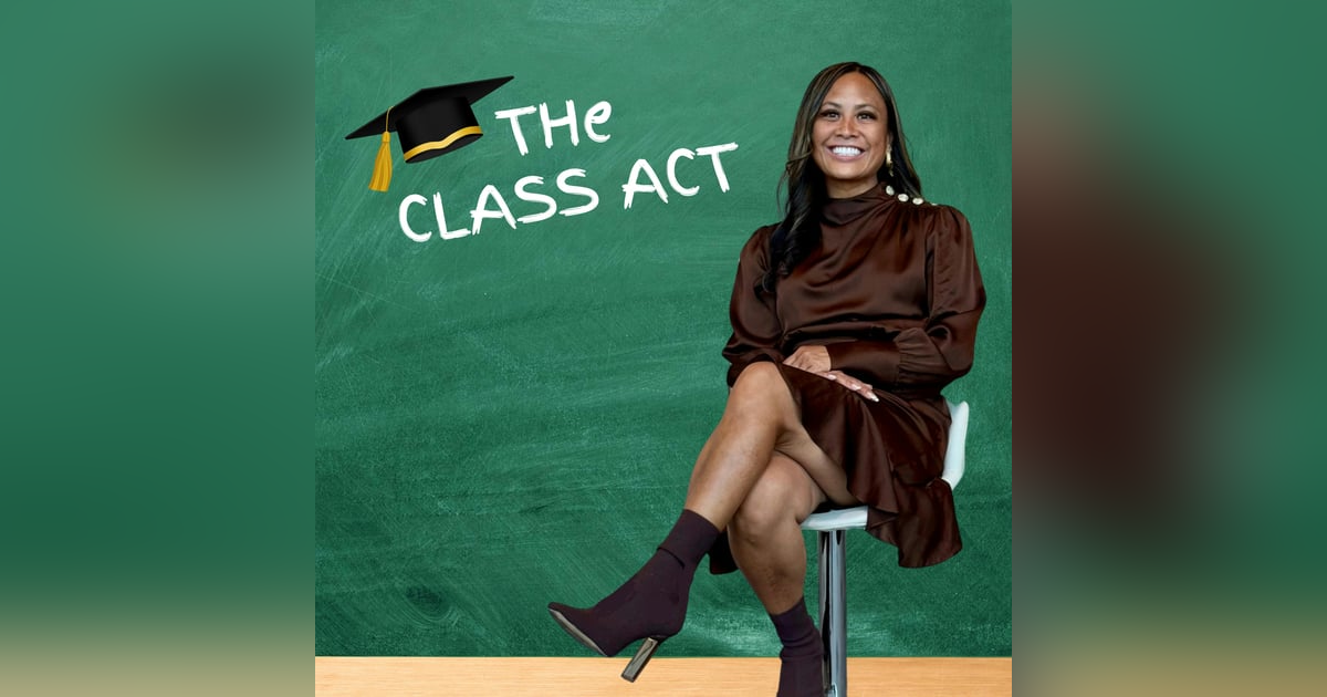 Trailer: Introducing The Class Act Podcast Trailer: Introducing The Class Act Podcast