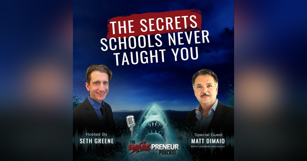 1088: The Secrets Schools Never Taught You with Matt DiMaio 1088: The Secrets Schools Never Taught You with Matt DiMaio