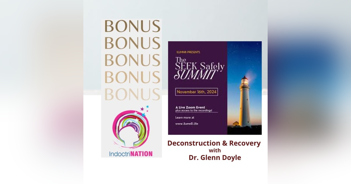 BONUS EPISODE PREVIEW: Deconstruction & Recovery w/Dr. Glenn Doyle BONUS EPISODE PREVIEW: Deconstruction & Recovery w/Dr. Glenn Doyle