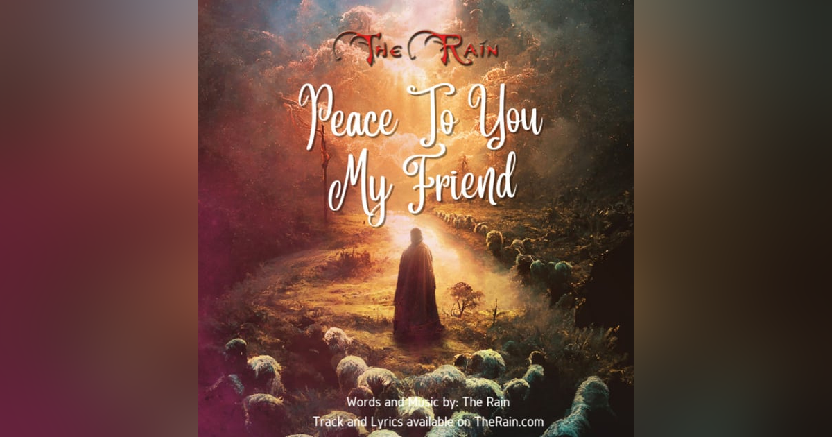 God's Peace To You My Friend God's Peace To You My Friend