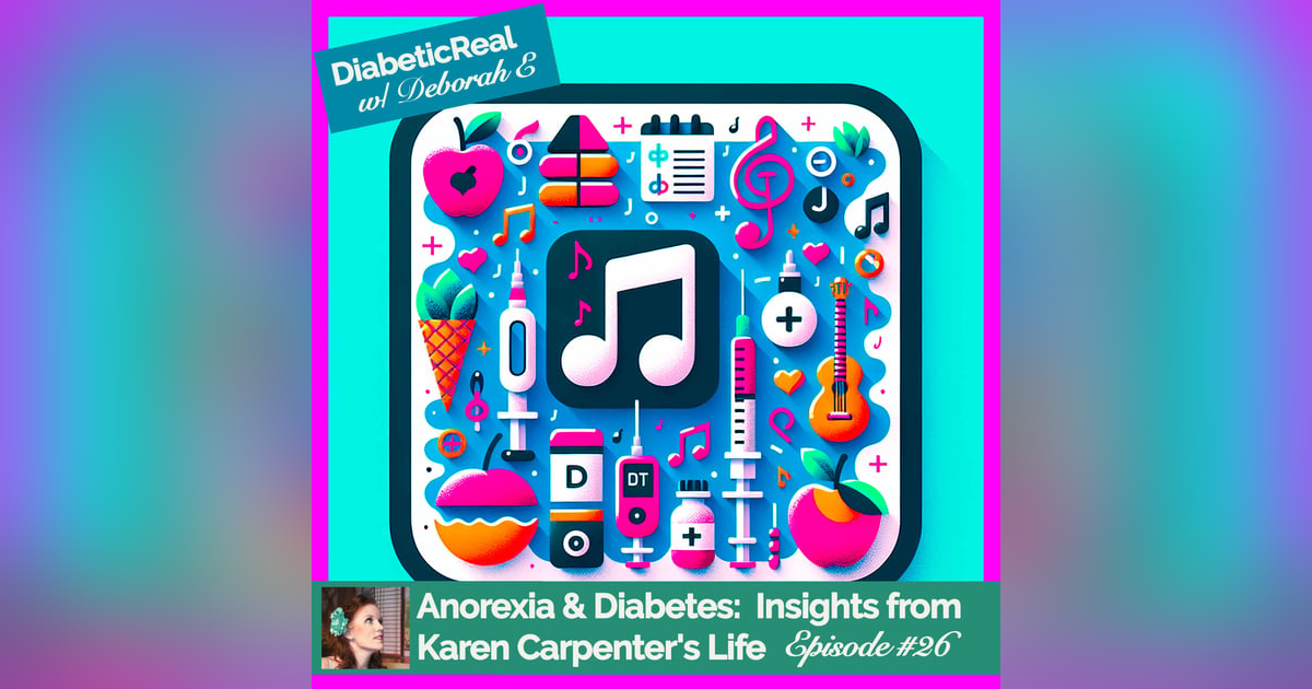 Anorexia and Diabetes:  Insights from Karen Carpenter's Life #26 Anorexia and Diabetes:  Insights from Karen Carpenter's Life #26