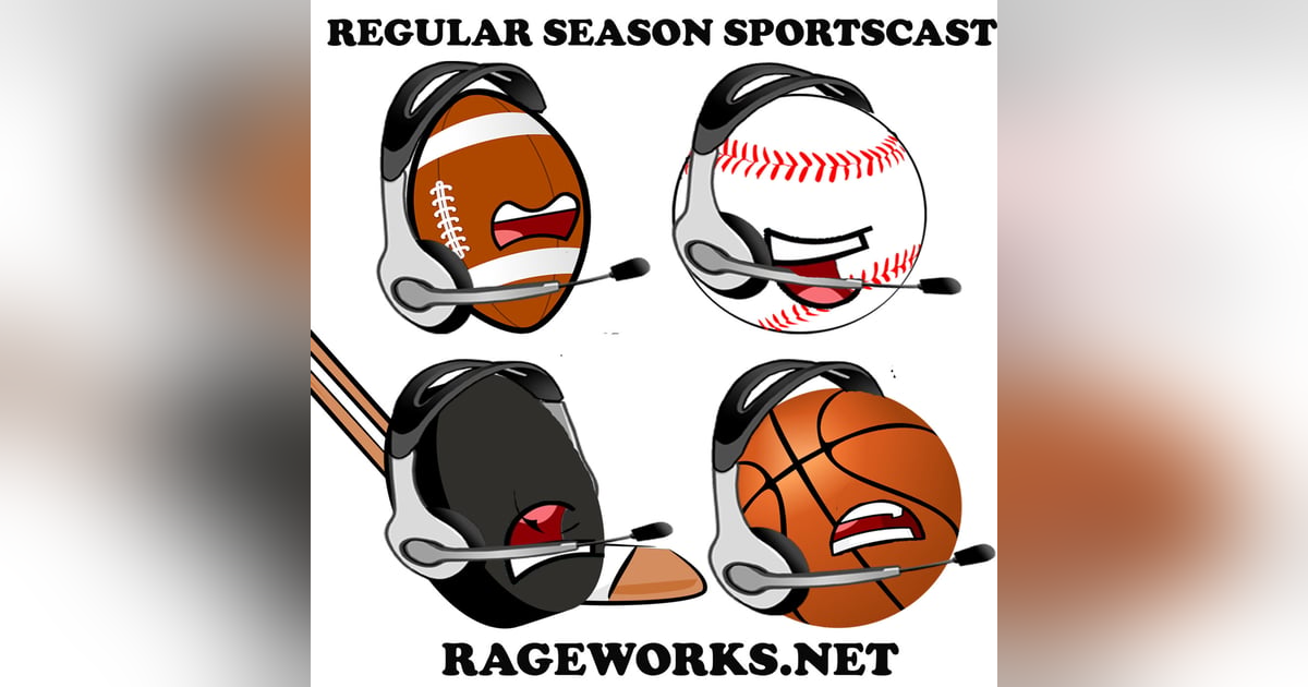 The Regular Season Sportscast-Episode 108 The Regular Season Sportscast-Episode 108